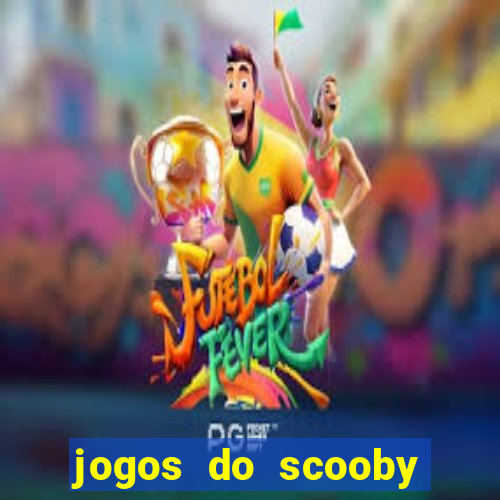 jogos do scooby doo adventure 1 2 3 4 5